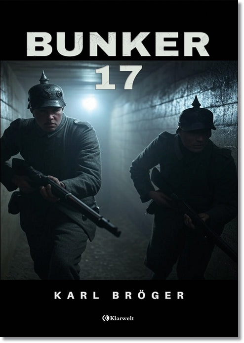 Bunker 17 - Karl Bröger